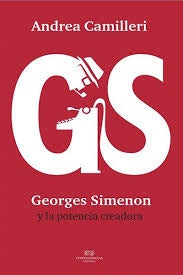 GEORGES SIMENON Y LA POTENCIA CREADORA | ANDREA CAMILLERI