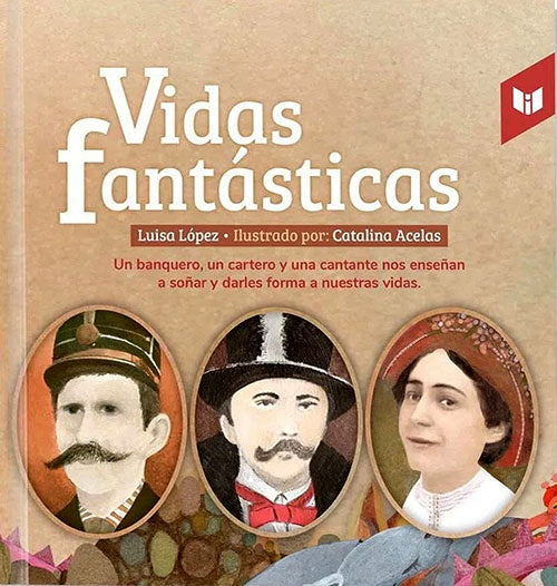 VIDAS FANTASTICAS | LUISA LOPEZ