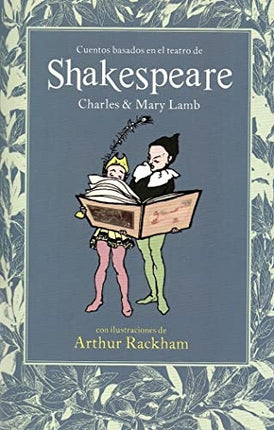 CUENTOS BASADOS EN EL TEATRO SHAKESPEARE | WILLIAM SHAKESPEARE