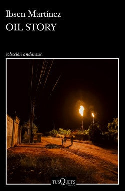 OIL STORY | IBSEN MARTINEZ