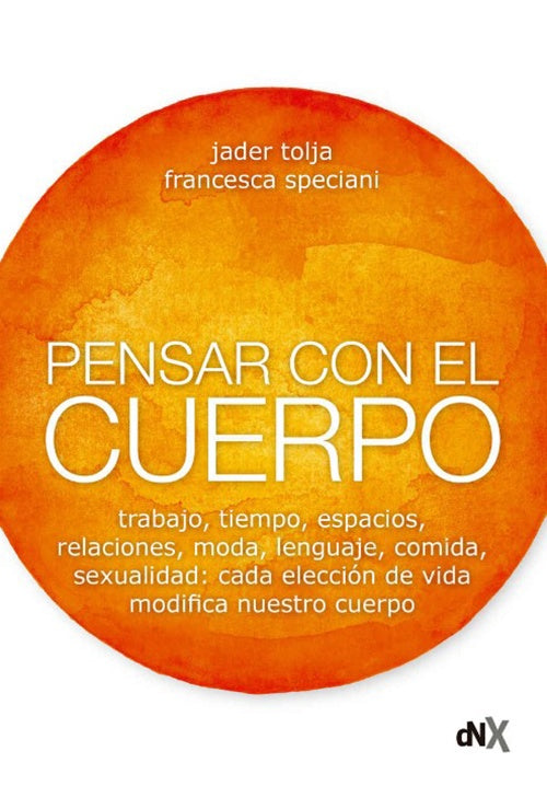 PENSAR CON EL CUERPO | JADER TOLJA
