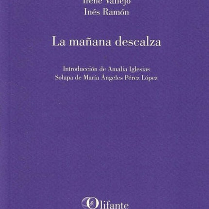 MAÑANA DESCALZA, LA | IRENE VALLEJO