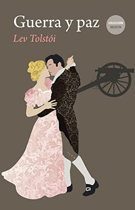 GUERRA Y PAZ | LEV TOLSTOI