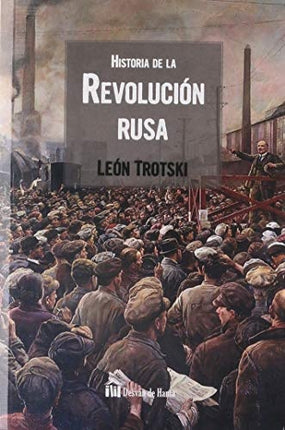 HISTORIA DE LA REVOLUCION RUSA | LEON TROTSKI