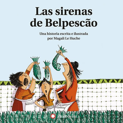 SIRENAS DEL BELPESCAO, LAS | MAGALI LE HUCHE