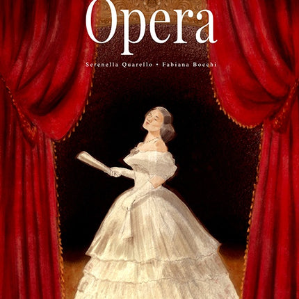 SE LEVANTA EL TELON DE LA OPERA | SERENELLA QUARELLO
