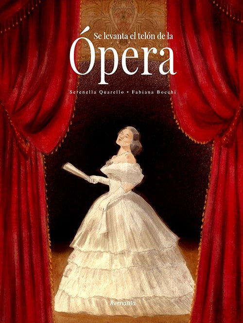 SE LEVANTA EL TELON DE LA OPERA | SERENELLA QUARELLO