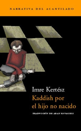 KADDISH POR EL HIJO NO NACIDO | IMRE KERTESZ
