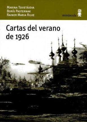 CARTAS DEL VERANO DE 1926 | MARINA TSVIETAIEVA