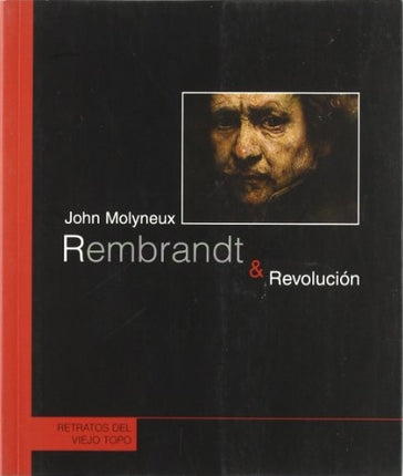 REMBRANDT & REVOLUCTION | AUTORES VARIOS, MOLYNEUX