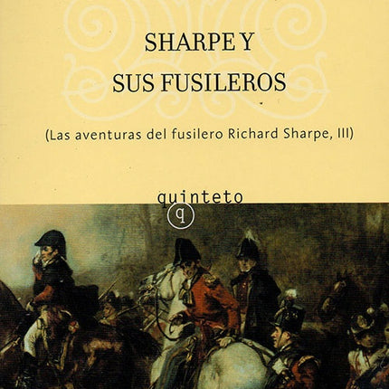 SHARPE Y SUS FUSILEROS | BERNARD CORNWELL