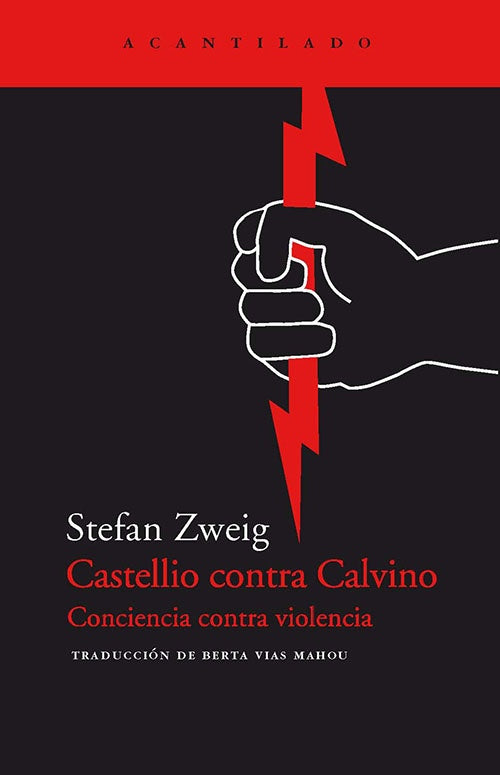 CASTELLIO CONTRA CALVINO: CONCIENCIA CONTRA VIOLENCIA | STEFAN ZWEIG