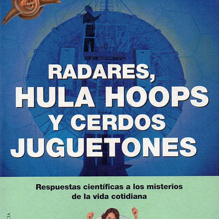 RADARES, HULA HOOPS Y CERDOS JUGUETONES | SCHWARCZ JOE