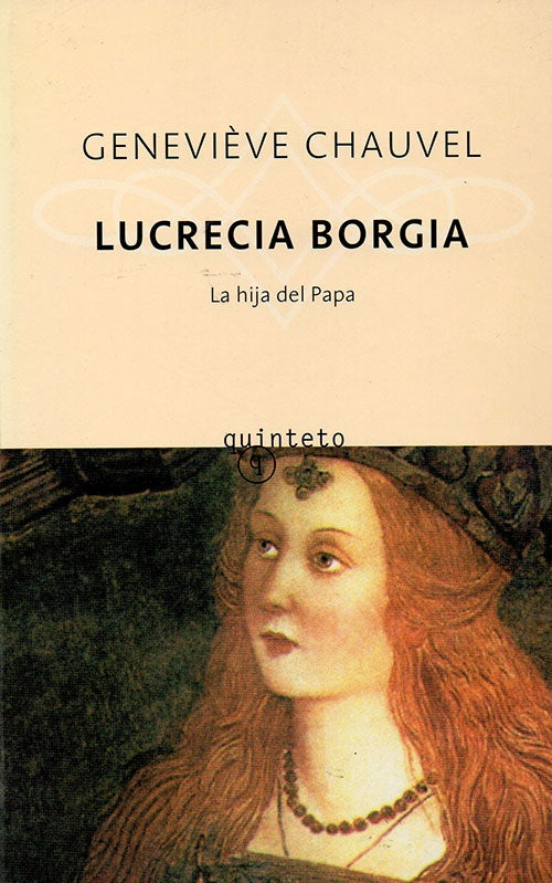 LUCRECIA BORGIA | GENEVIEVE CHAUVEL