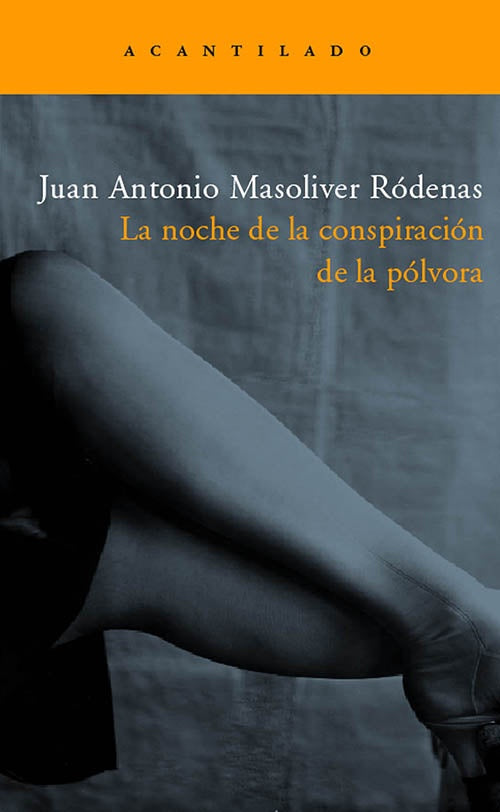 NOCHE DE LA CONSPIRACION DE LA POLVORA,LA | JUAN ANTONIO MASOLIVER RODENAS