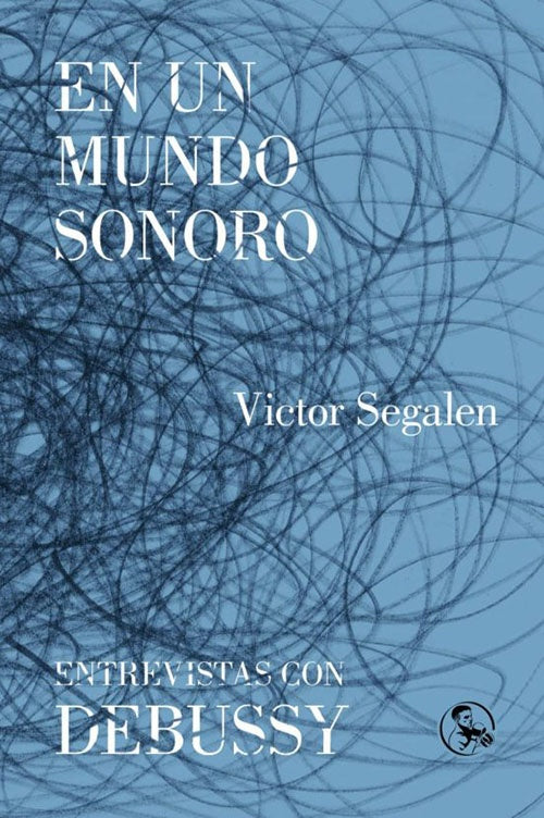 EN UN MUNDO SONORO | VICTOR SEGALEN