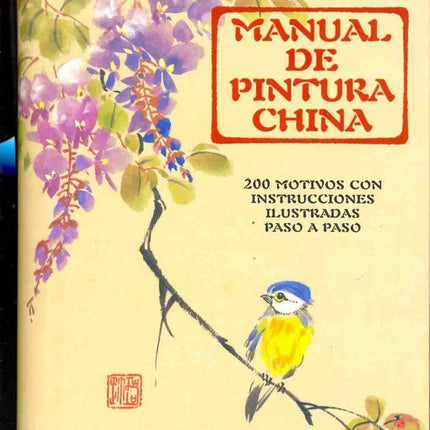 MANUAL DE PINTURA CHINA:200 MOTIVOS CON INSTRUCCIO | JANE DWIGHT