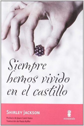 SIEMPRE HEMOS VIVIDO EN EL CASTILLO | SHIRLEY JACKSON