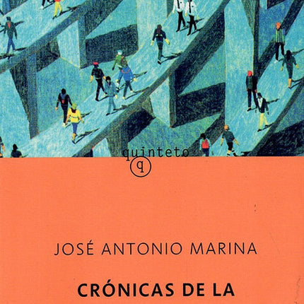 CRONICAS DE LA ULTRAMODERNIDAD | JOSE ANTONIO MARINA