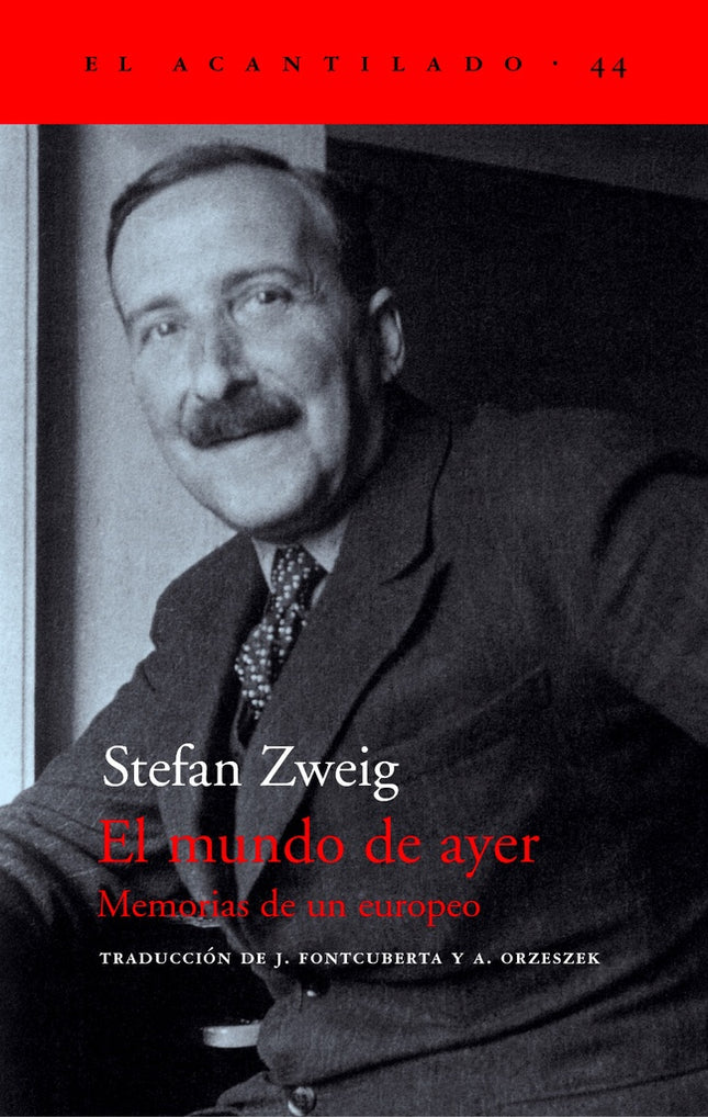 EL MUNDO DE AYER: MEMORIAS DE UN EUROPEO | STEFAN ZWEIG
