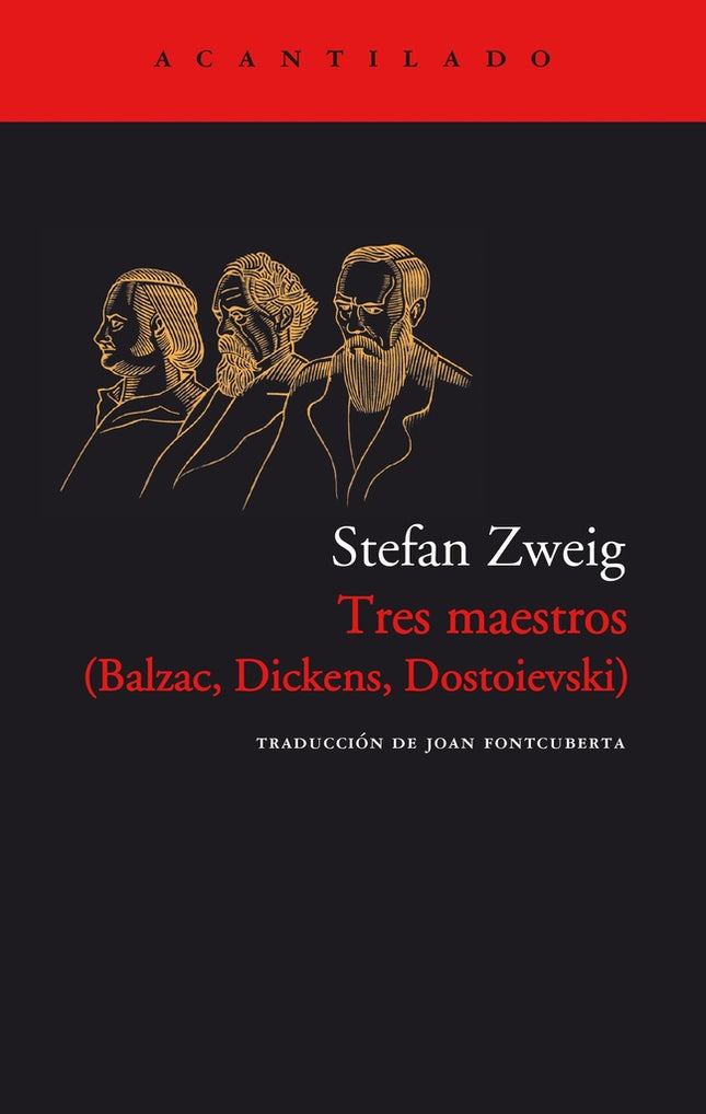 TRES MAESTROS (BALZAC, DICKENS, DOSTOIEVSKI) | STEFAN ZWEIG