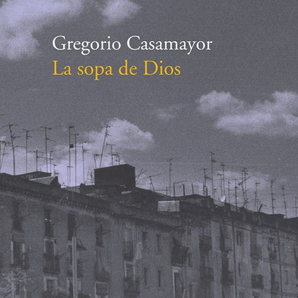 SOPA DE DIOS | GREGORIO CASAMAYOR