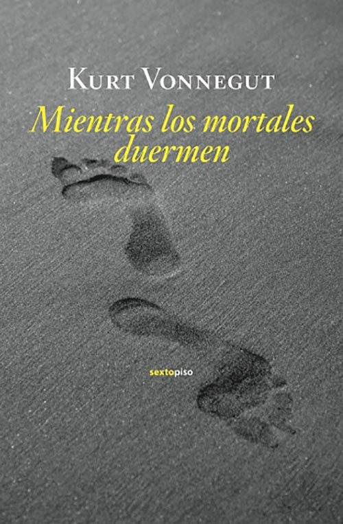 MIENTRAS LOS MORTALES DUERMEN | SIGLO DEL HOMBRE