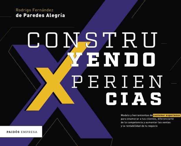 CONSTRUYENDO XPERIENCIAS | RODRIGO FERNANDEZ DE PAREDES ALEGRIA