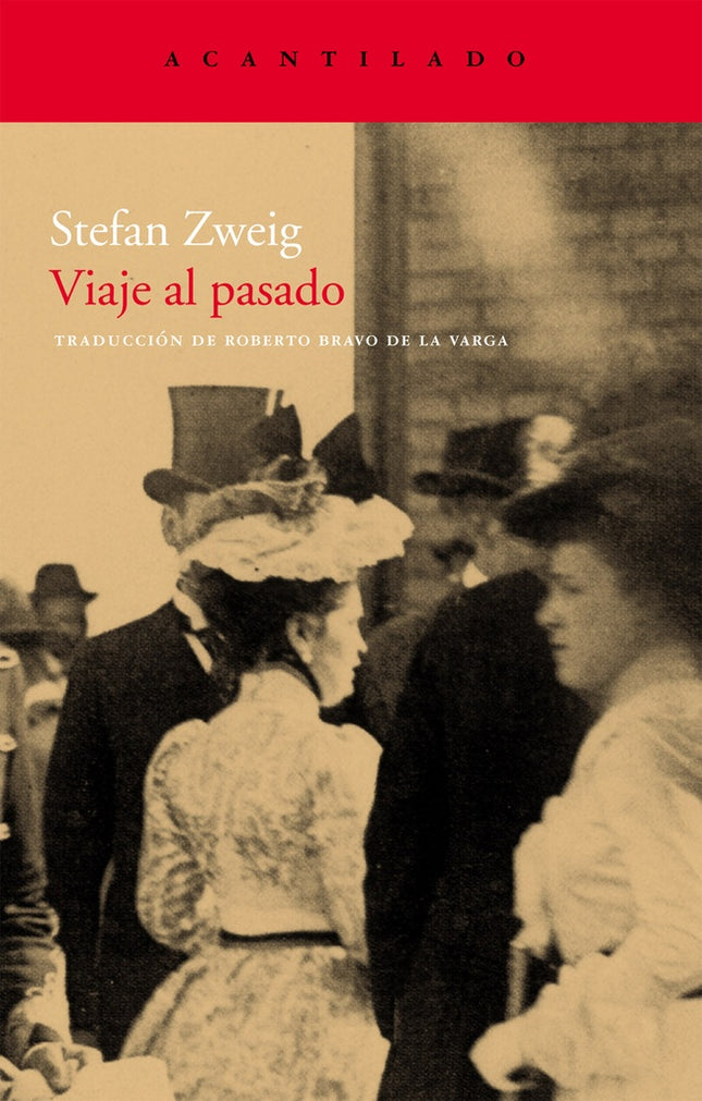 VIAJE AL PASADO | STEFAN ZWEIG