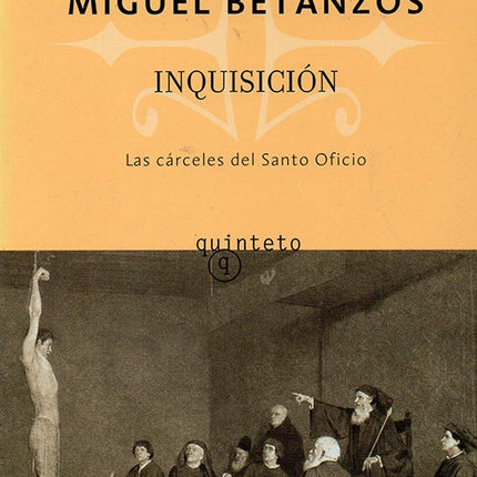 INQUISICION | MIGUEL BETANZOS
