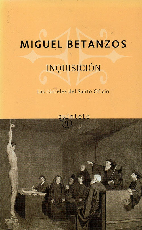 INQUISICION | MIGUEL BETANZOS