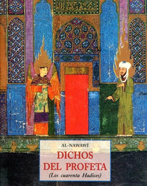 DICHOS DEL PROFETA:LOS CUARENTA HADICES | AL-NAWAWI