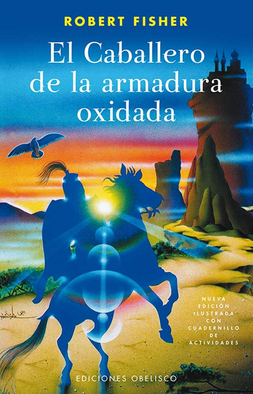 EL CABALLERO DE LA ARMADURA OXIDADA | ROBERT FISHER