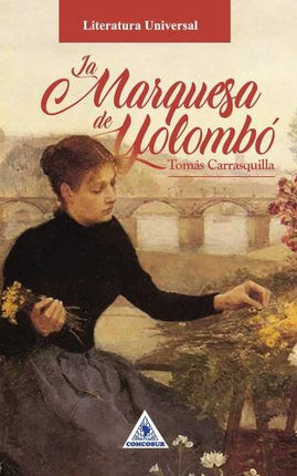 MARQUESA DE YOLOMBO, LA | TOMAS - ARANGO DEBORA CARRASQUILLA