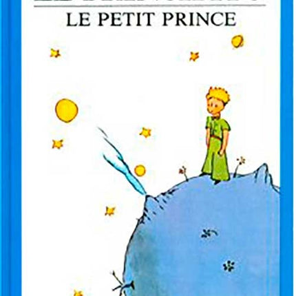 EL PRINCIPITO - LE PETIT PRINCE  | ANTOINE DE SAINT-EXUPERY