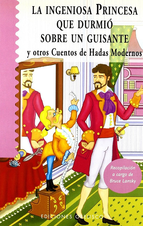 INGENIOSA PRINCESA QUE DURMIO SOBRE UN GUISANTE Y | BRUCE LANSKY