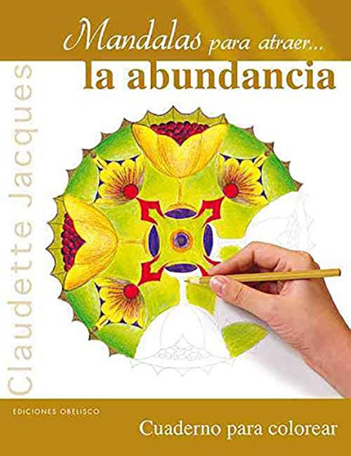MANDALAS PARA ATRAER LA ABUNDANCIA | CLAUDETTE JACQUES