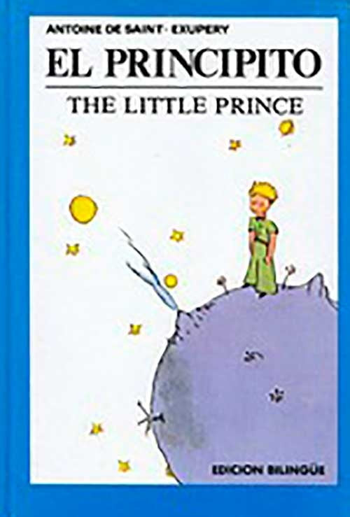 LITTLE PRINCE, THE. ESPAÑOL - INGLES | ANTOINE DE SAINT-EXUPERY