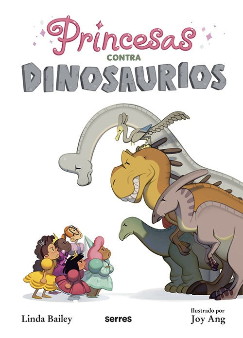 PRINCESAS CONTRA DINOSAURIOS | LINDA BAILEY