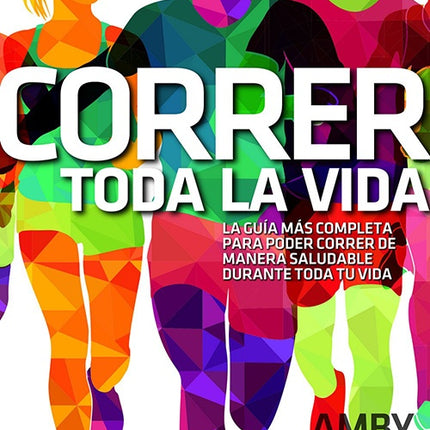 CORRER TODA LA VIDA | AMBY BURFOOT