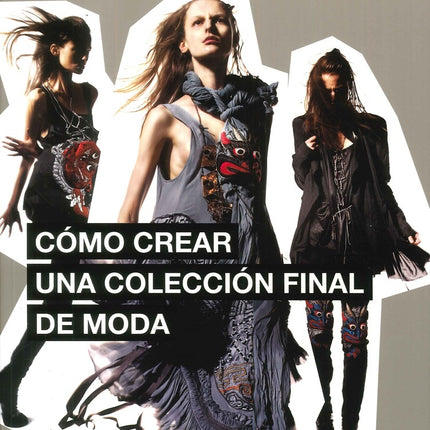 COMO CREAR UNA COLECCION FINAL DE MODA | FONDO CULTURAL IBEROAMERICANO