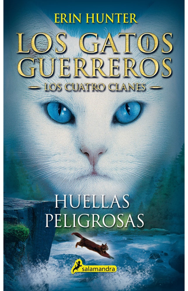GATOS GUERREROS HUELLAS PELIGROSAS 5 | ERIN HUNTER