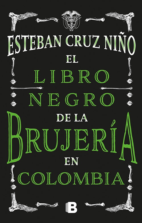 LIBRO NEGRO DE LA BRUJERIA EN COLOMBIA, EL | ESTEBAN CRUZ NIÑO