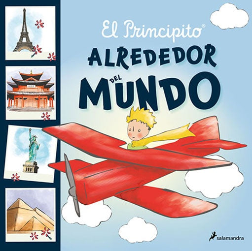 PRINCIPITO, EL ALREDEDOR DEL MUNDO | ANTOINE DE SAINT-EXUPERY