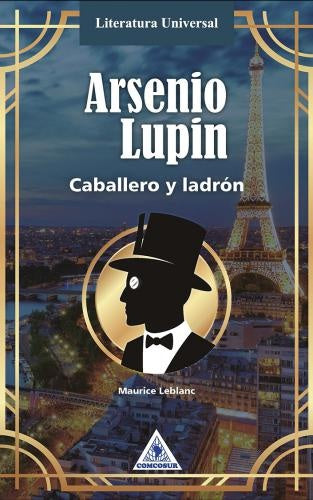 ARSENIO LUPIN CABALLERO Y LADRON | MAURICE LEBLANC