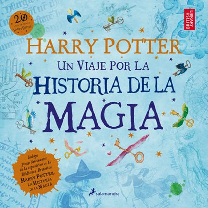 HARRY POTTER: UN VIAJE POR LA HISTORIA DE LA MAGIA | J.K. ROWLING