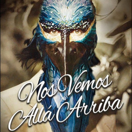 NOS VEMOS ALLA ARRIBA | PIERRE LEMAITRE