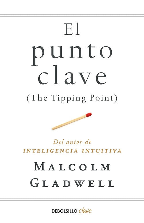PUNTO CLAVE, EL | MALCOLM GLADWELL