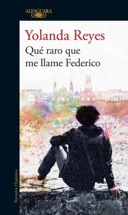 QUE RARO QUE ME LLAME FEDERICO | YOLANDA REYES