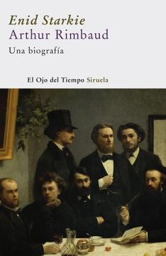 UNA BIOGRAFIA, ARTHUR RIMBAUD | ARTHUR RIMBAUD